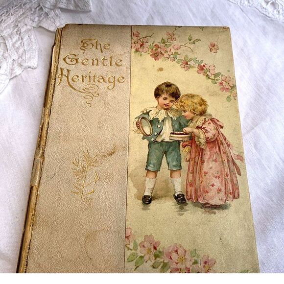 none Other - Antique book The Gentle Heritage Victorian era book copyright 1893